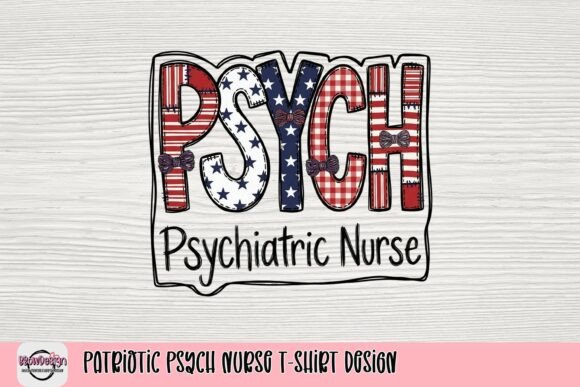 Celebrate Your Calling: The Patriotic Psych Nurse Design